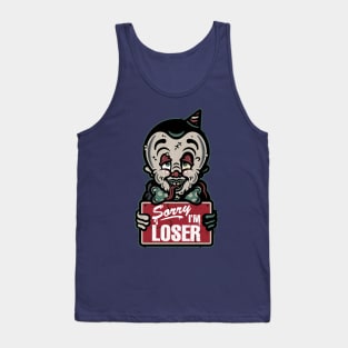 Sorry I'm Loser Tank Top